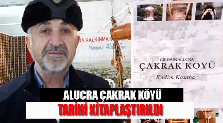 Alucra Çakrak Köyü Tarihi Kitaplaştırıldı